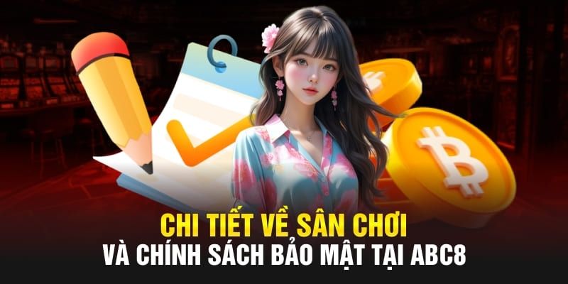 Nắm rõ tầm quan trọng của chính sách bảo mật ABC8