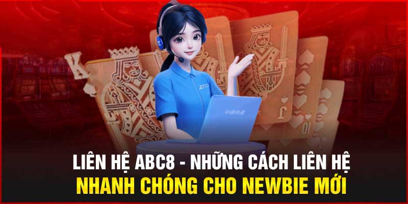 Tình huống cần kết nối đến ABC8 cho tất cả khách hàng